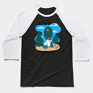 Early bird Baseball T-Shirt